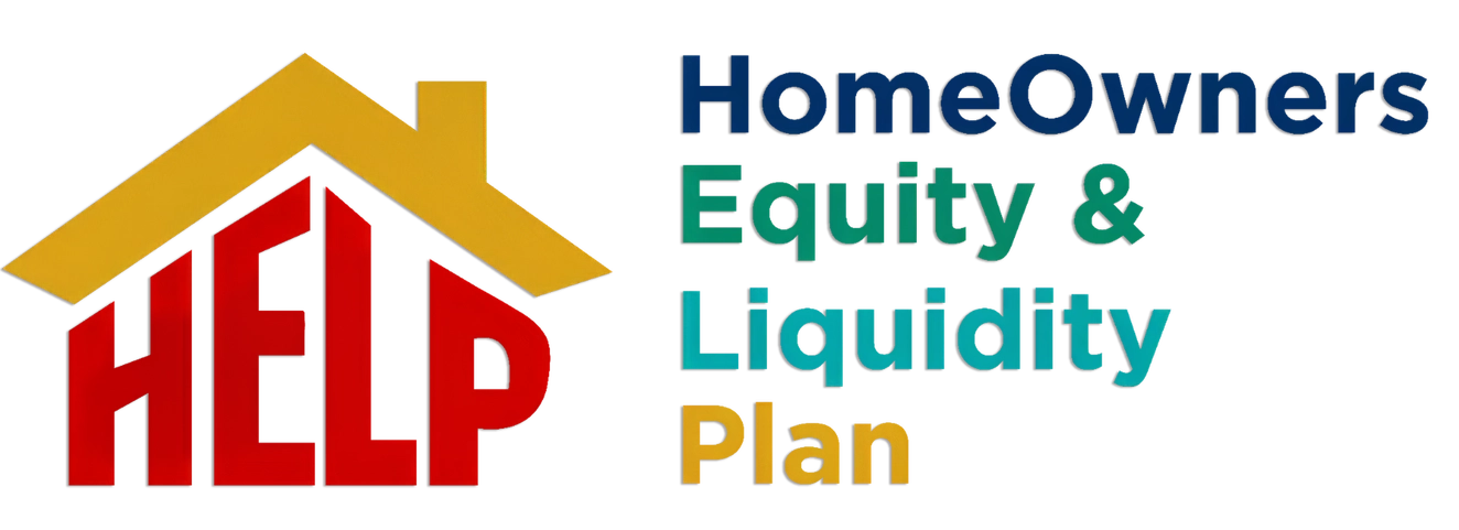 H.E.L.P — Homeowners Equity & Liquidity Plan